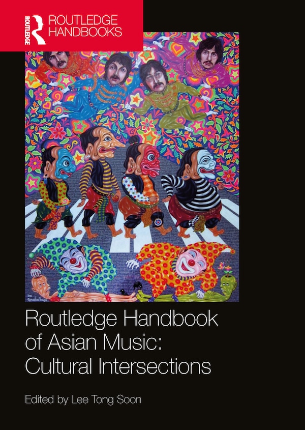 Routledge Handbook of Asian Music by Tong Soon Lee, Paperback | Indigo Chapters