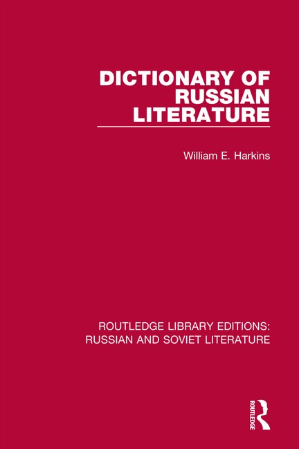 Dictionary of Russian Literature by William E. Harkins, Paperback | Indigo Chapters