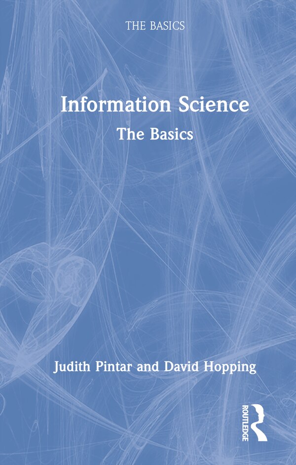 Information Science by Judith Pintar, Hardcover | Indigo Chapters