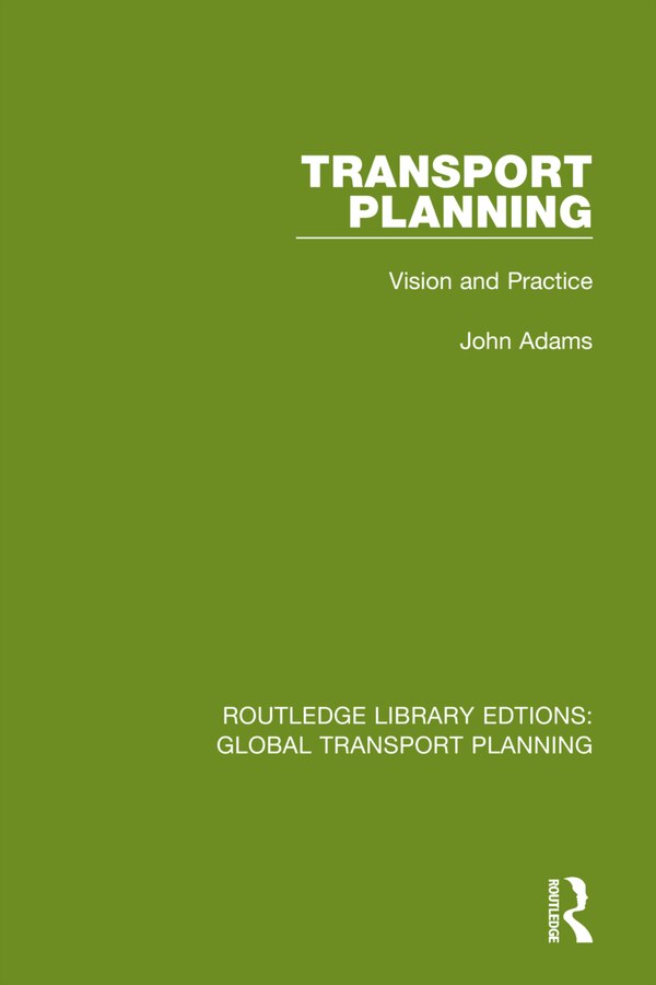 Transport Planning by John Adams, Hardcover | Indigo Chapters