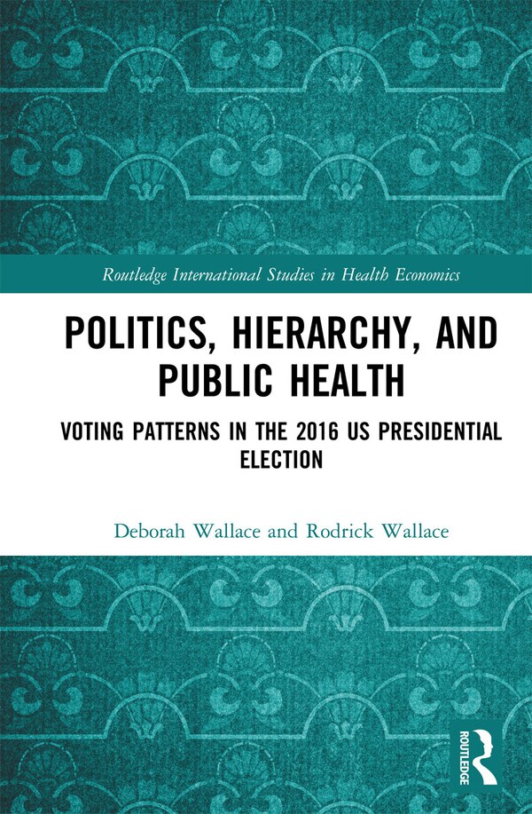 Politics Hierarchy And Public Health by Deborah Wallace, Paperback | Indigo Chapters