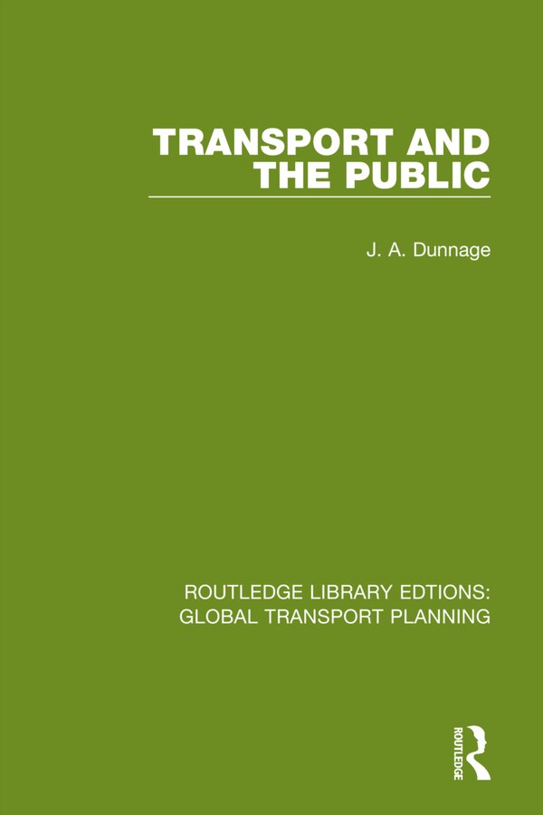 Transport and the Public by J. A. Dunnage, Paperback | Indigo Chapters