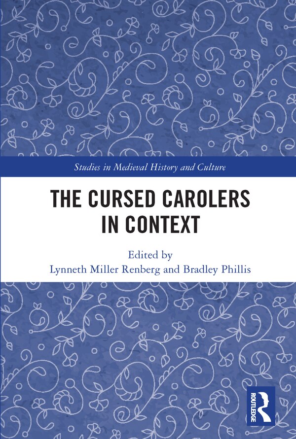 The Cursed Carolers in Context by Lynneth Miller Renberg
