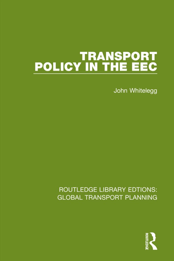 Transport Policy In The Eec by John Whitelegg, Hardcover | Indigo Chapters