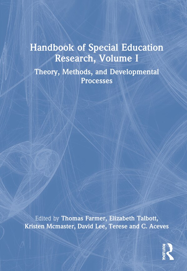 Handbook Of Special Education Research Volume I by Thomas W. Farmer, Hardcover | Indigo Chapters