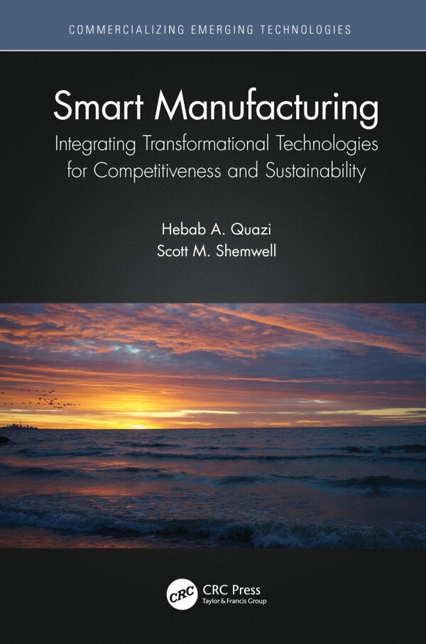 Smart Manufacturing by Hebab A. Quazi, Hardcover | Indigo Chapters