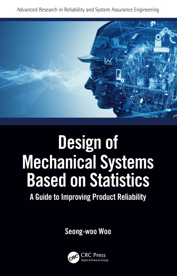 Design of Mechanical Systems Based on Statistics by Seong-woo Woo, Paperback | Indigo Chapters