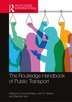 The Routledge Handbook of Public Transport by Corinne Mulley, Paperback | Indigo Chapters