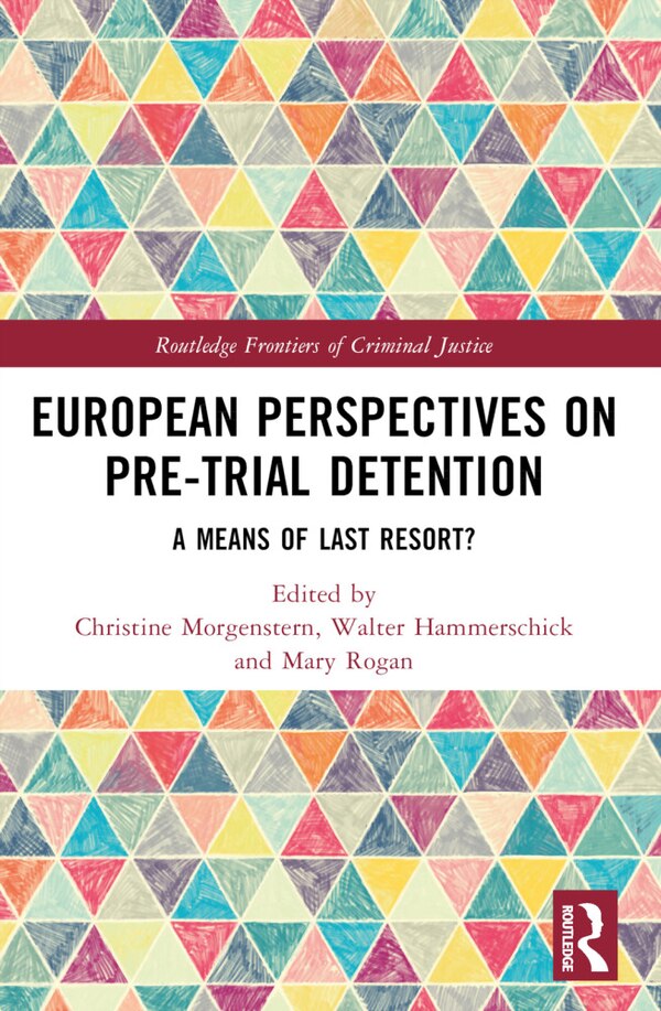European Perspectives on Pre-Trial Detention by Christine Morgenstern, Paperback | Indigo Chapters