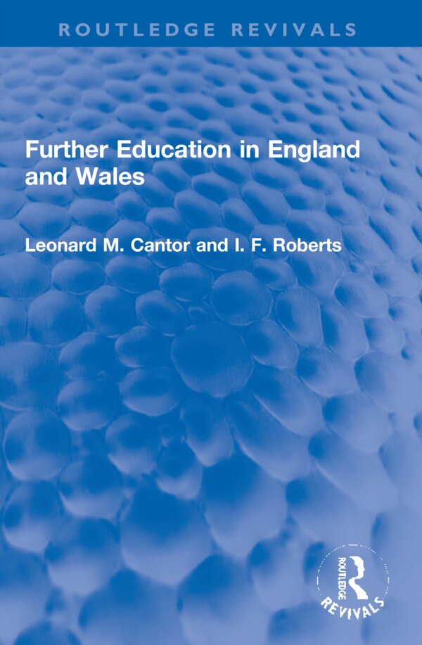Further Education in England and Wales by Leonard M. Cantor, Paperback | Indigo Chapters