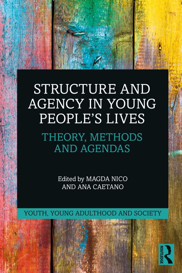 Structure and Agency in Young People's Lives by Magda Nico, Paperback | Indigo Chapters