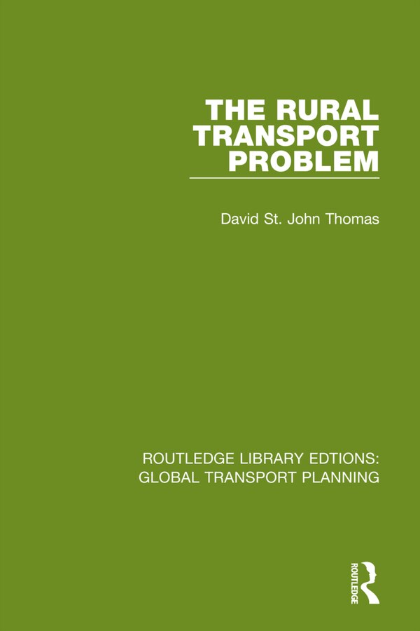 The Rural Transport Problem by David St John Thomas, Hardcover | Indigo Chapters