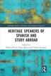 Heritage Speakers of Spanish and Study Abroad by Rebecca Pozzi, Paperback | Indigo Chapters