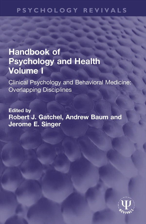 Handbook of Psychology and Health Volume I by Robert J. Gatchel, Paperback | Indigo Chapters
