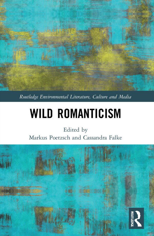 Wild Romanticism by Markus Poetzsch, Paperback | Indigo Chapters