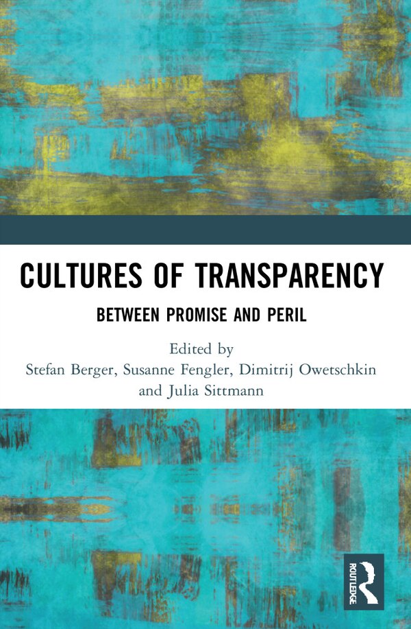 Cultures of Transparency by Stefan Berger, Paperback | Indigo Chapters