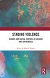 Staging Violence by Tania De Miguel Magro, Paperback | Indigo Chapters