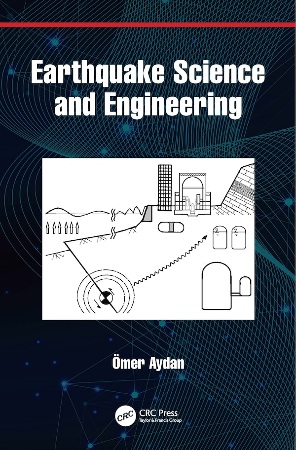 Earthquake Science and Engineering by Ömer Aydan, Paperback | Indigo Chapters