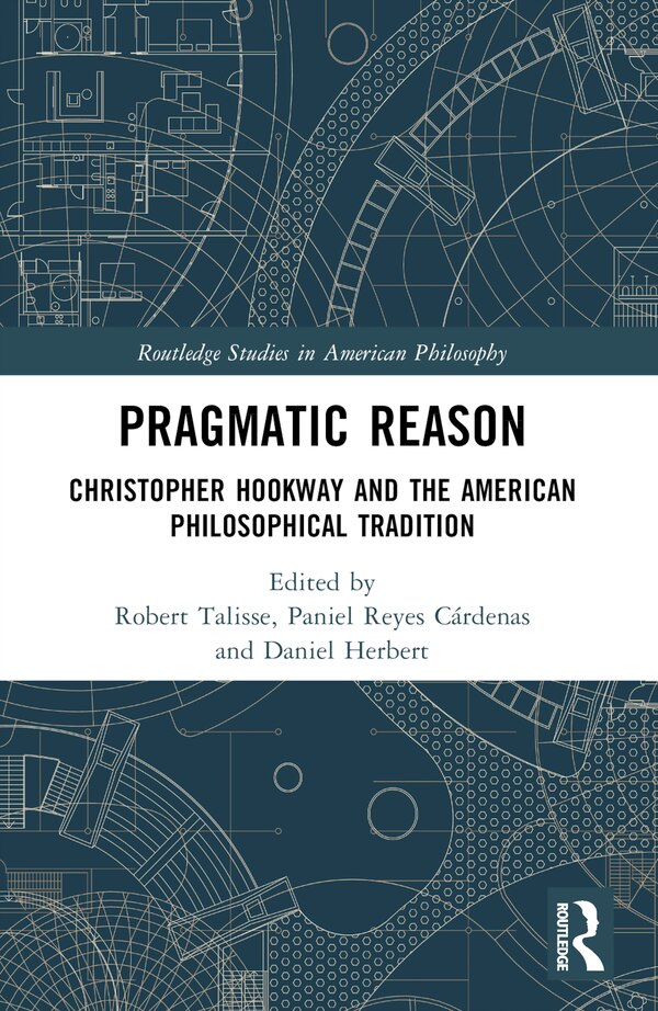 Pragmatic Reason by Robert Talisse, Paperback | Indigo Chapters