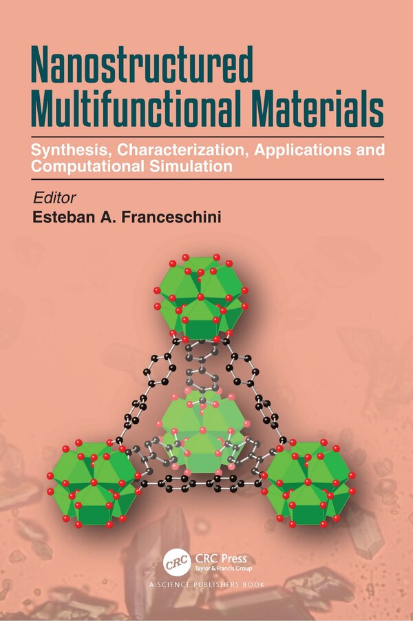 Nanostructured Multifunctional Materials by Esteban A. Franceschini, Paperback | Indigo Chapters