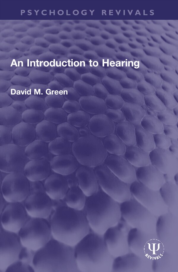 An Introduction to Hearing by David M. Green, Paperback | Indigo Chapters