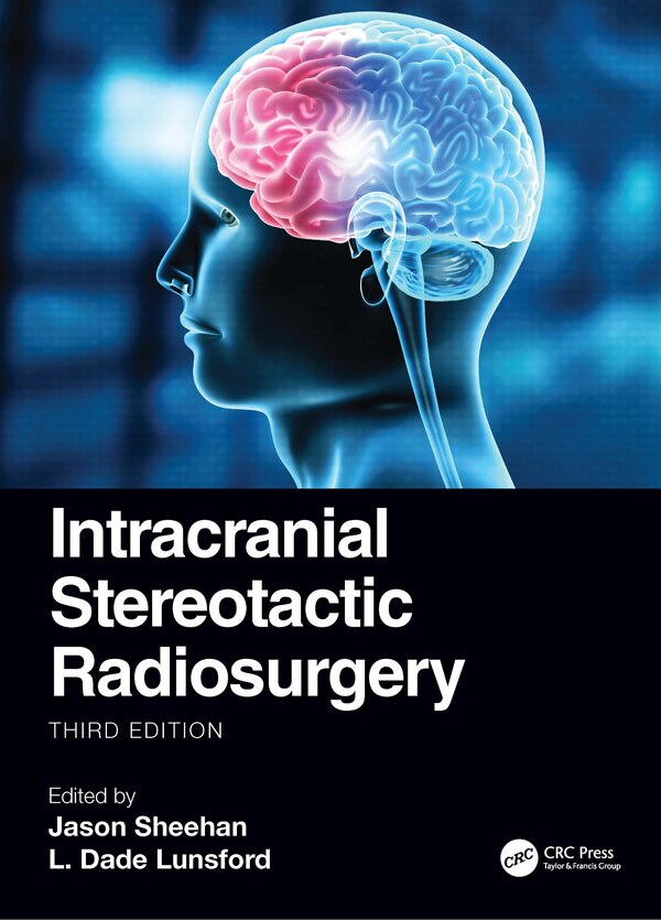Intracranial Stereotactic Radiosurgery by Jason P. Sheehan, Paperback | Indigo Chapters
