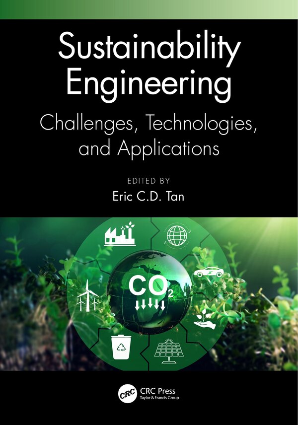 Sustainability Engineering by Eric C.D. Tan, Paperback | Indigo Chapters