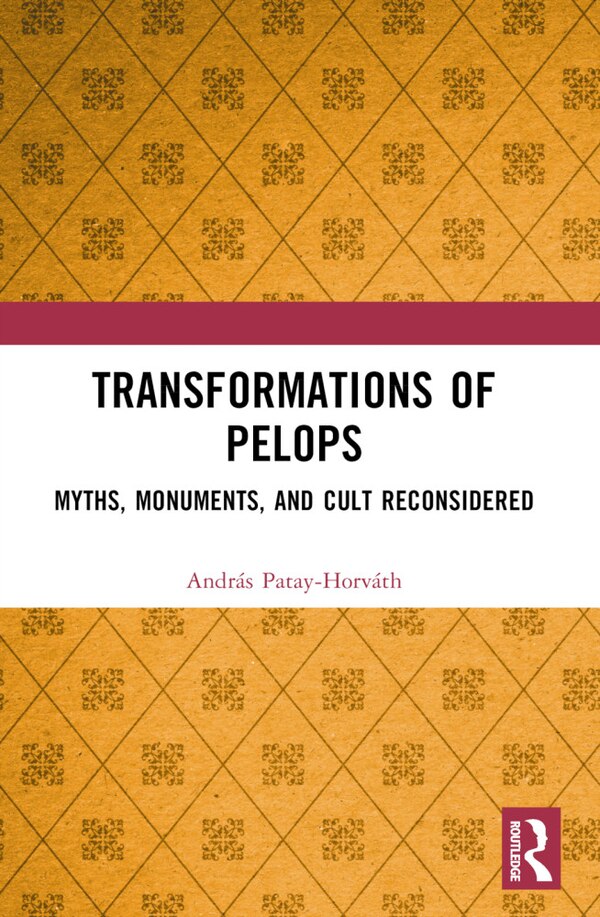 Transformations of Pelops by Andr Patay-Horv, Paperback | Indigo Chapters