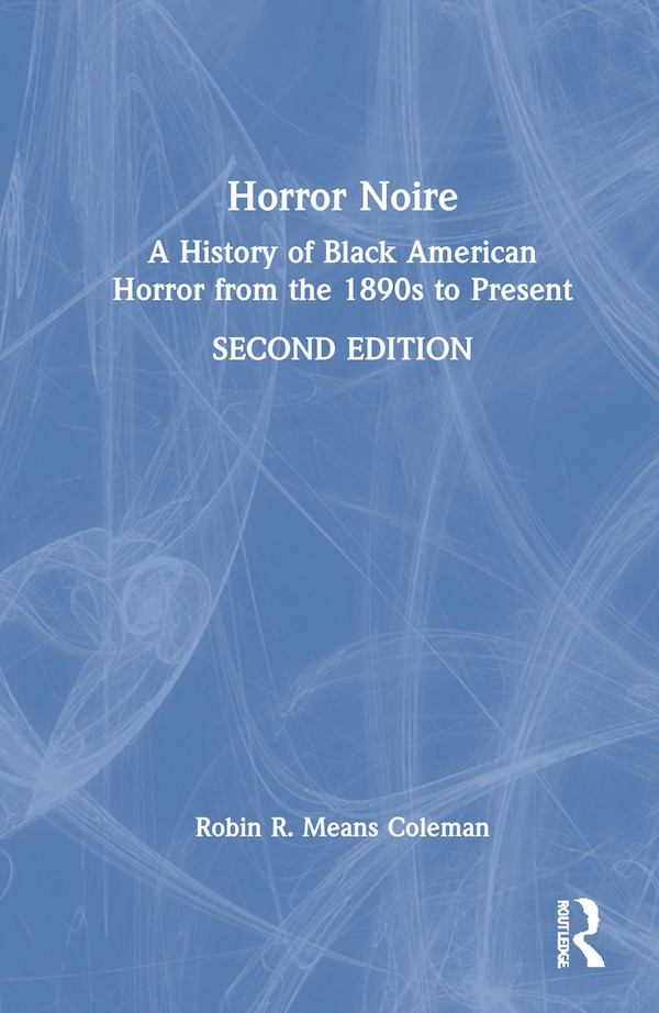 Horror Noire by Robin R. Means Coleman, Hardcover | Indigo Chapters