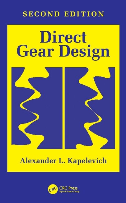 Direct Gear Design by Alexander L. Kapelevich, Paperback | Indigo Chapters