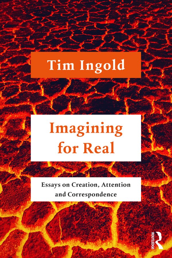 Imagining For Real by Tim Ingold, Paperback | Indigo Chapters