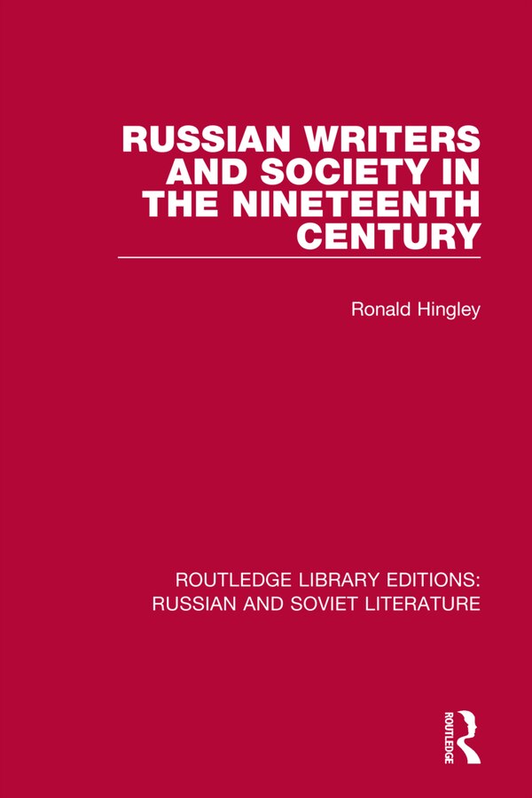 Russian Writers and Society in the Nineteenth Century by Ronald Hingley, Paperback | Indigo Chapters