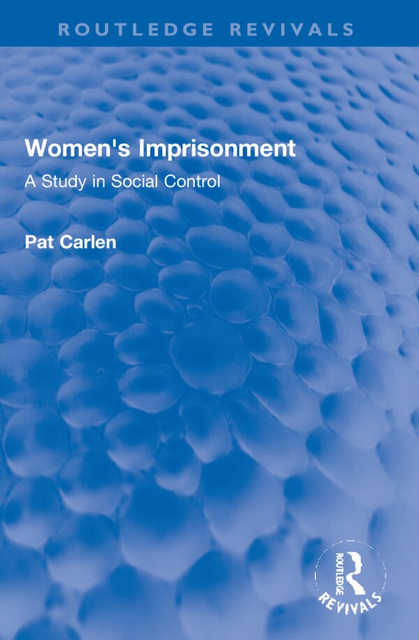 Women's Imprisonment by Pat Carlen, Paperback | Indigo Chapters
