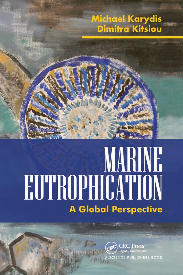 Marine Eutrophication by Michael Karydis, Paperback | Indigo Chapters