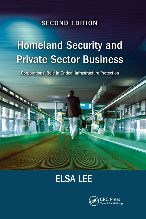 Homeland Security And Private Sector Business by Chi-jen Lee, Paperback | Indigo Chapters