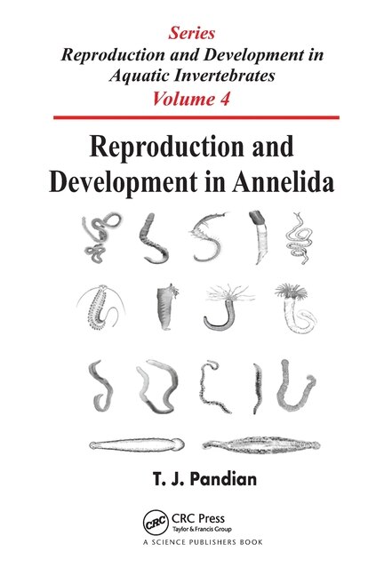 Reproduction and Development in Annelida by T. J. Pandian, Paperback | Indigo Chapters