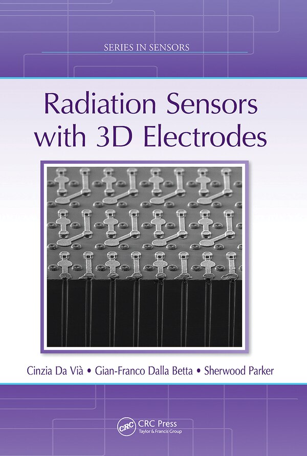 Radiation Sensors with 3D Electrodes by Cinzia Da Vi, Paperback | Indigo Chapters