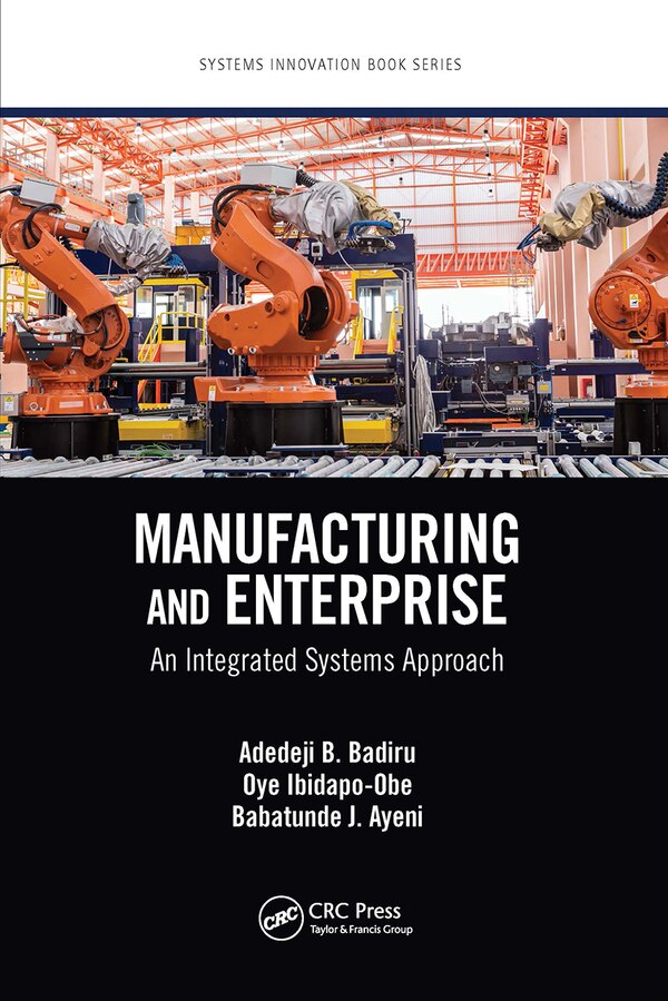 Manufacturing And Enterprise by Adedeji B. Badiru, Paperback | Indigo Chapters