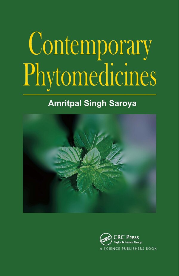 Contemporary Phytomedicines by Amritpal Singh Saroya, Paperback | Indigo Chapters