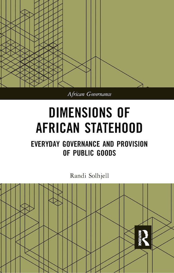 Dimensions of African Statehood by Randi Solhjell, Paperback | Indigo Chapters