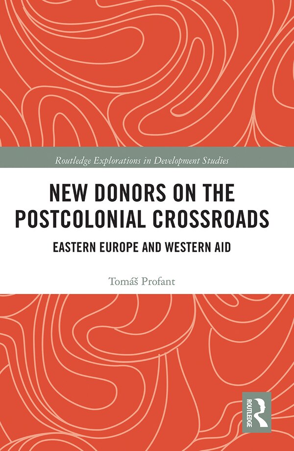 New Donors On The Postcolonial Crossroads by Tomá Profant, Paperback | Indigo Chapters