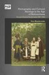 Photography and Cultural Heritage in the Age of Nationalisms by Ewa Manikowska, Paperback | Indigo Chapters