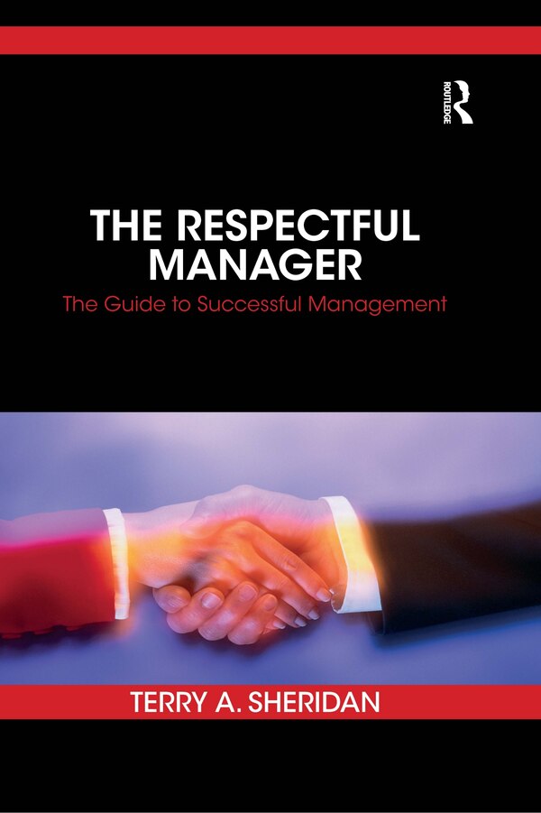 The Respectful Manager by Terry A. Sheridan, Paperback | Indigo Chapters