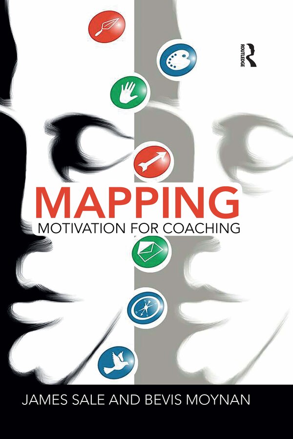 Mapping Motivation for Coaching by James Sale, Paperback | Indigo Chapters