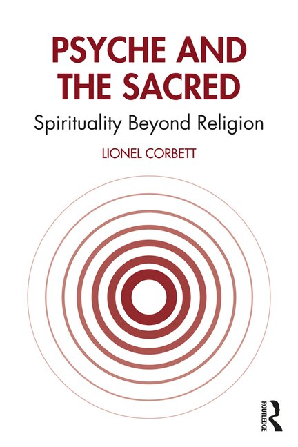 Psyche And The Sacred by Lionel Corbett, Paperback | Indigo Chapters