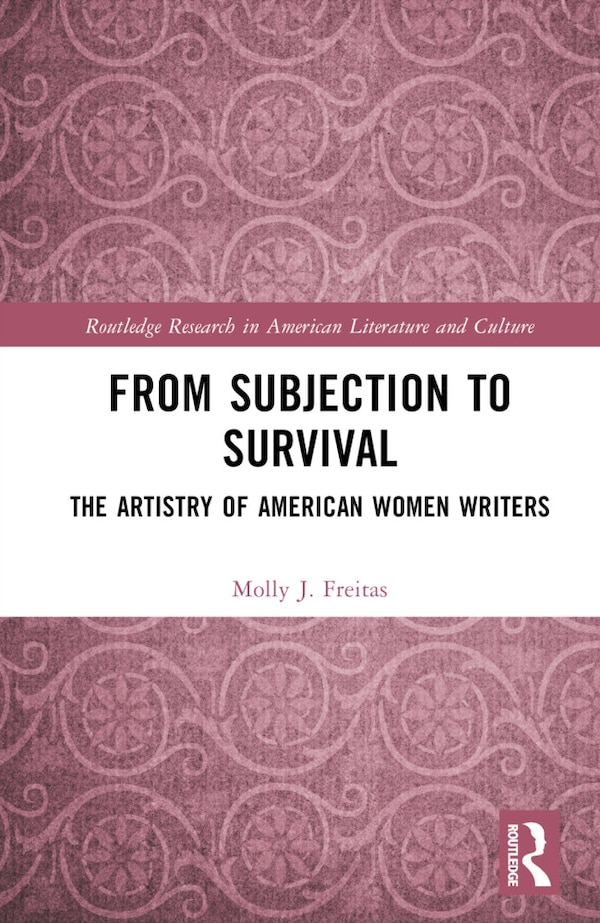 From Subjection to Survival by Molly J. Freitas, Hardcover | Indigo Chapters