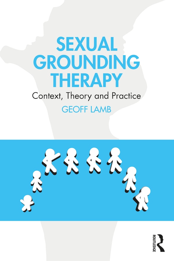 Sexual Grounding Therapy by Geoff Lamb, Paperback | Indigo Chapters