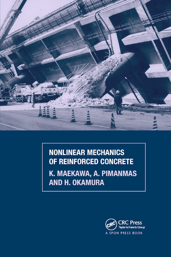 Non-linear Mechanics Of Reinforced Concrete by K. Maekawa, Paperback | Indigo Chapters