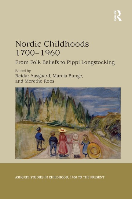 Nordic Childhoods 1700'1960 by Reidar Aasgaard, Paperback | Indigo Chapters