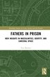 Fathers in Prison by Tess Bartlett, Hardcover | Indigo Chapters